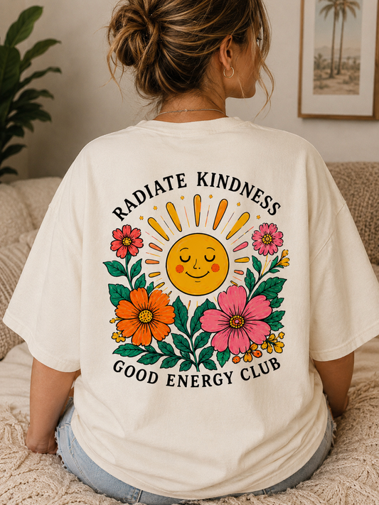 Radiate Kindness Good Energy Club Graphic Tee